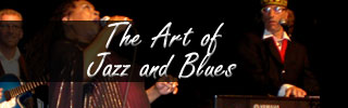 The Art of Jazz and Blues
